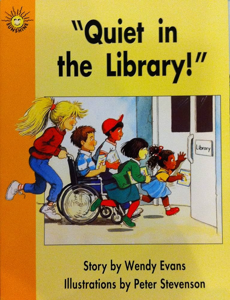 Be Quiet and Respectful in the Library!